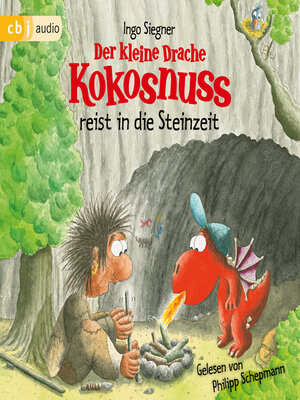 cover image of Der kleine Drache Kokosnuss reist in die Steinzeit